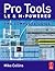 Pro Tools Le and M-Powered: The Complete Guide