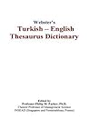 Webster’s Turkish - English Thesaurus Dictionary
