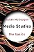 Media Studies: The Basics