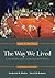 The Way We Lived: Essays and Documents in American Social History, Volume II: 1865 - Present