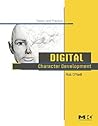 Digital Character Development: Theory and Practice Digital Character Development: Theory and Practice