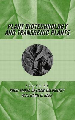 Plant Biotechnology and Transgenic Plants (Books in Soils, Plants & the Environment)