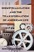 Industrialization and the Transformation of American Life: A Brief Introduction