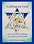 Calling on God: Sacred Jewish Teachings for Seekers of All Faiths