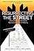Resurrecting the Street: Overcoming the Greatest Operational Crisis in History