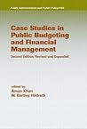 Case Studies in Public Budgeting and Financial Management (Public Administration and Public Policy)