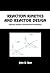 Reaction Kinetics and Reactor Design (Chemical Industries)