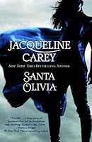 Santa Olivia Santa Olivia 1 By Jacqueline Carey