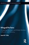 Bilingual Pre-Teens by Janet M. Fuller Bilingual Pre-Teens by Janet M. Fuller