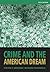 Crime and the American Dream, 5th Edition by Steven F. Messner