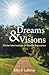 Dreams & Visions: Divine Interventions in Human Experience