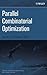 Parallel Combinatorial Optimization