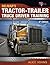 Tractor-Trailer Truck Driver Training by Alice  Adams