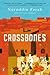Crossbones: A Novel (Past Imperfect Trilogy)
