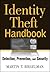 Identity Theft Handbook: Detection, Prevention, and Security
