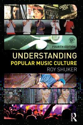 Understanding Popular Music Culture (Paperback)