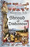 Shroud of Dishonour by Maureen Ash Shroud of Dishonour by Maureen Ash