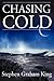 Chasing Cold