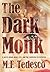 The Dark Monk