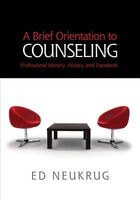 A Brief Orientation to Counseling (HSE 125 Counseling)