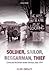 Soldier, Sailor, Beggarman, Thief: Crime and the British Armed Services since 1914