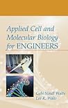 Applied Cell and Molecular Biology for Engineers