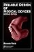 Reliable Design of Medical Devices