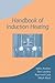 Handbook of Induction Heating (Manufacturing Engineering and Materials Processing)
