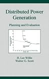 Distributed Power Generation: Planning and Evaluation (Power Engineering (Willis))