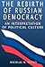 The Rebirth of Russian Democracy: An Interpretation of Political Culture