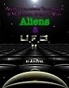 Experiences with Aliens and UFO's Part Two Experiences with Aliens and UFO's Part Two