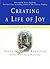 Creating a Life of Joy: A M...