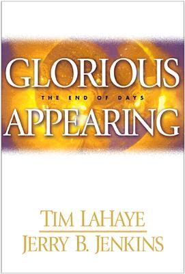 Glorious Appearing: The End of Days