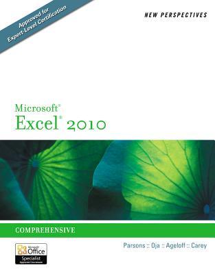 New Perspectives on Microsoft Excel 2010: Comprehensive (New Perspectives Series: Individual Office Applications)