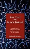The Time of the Black Jaguar by Arkan Lushwala