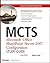 McTs Microsoft Office Sharepoint Server 2007 Configuration Study Guide: Exam 70-630