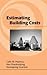 Estimating Building Costs (Civil and Environmental Engineering)