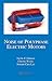 Noise of Polyphase Electric Motors by Jacek F. Gieras