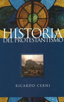 Historia Del Protestantismo (Spanish Edition)