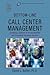Bottom-Line Call Center Management by David         Butler