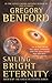 Sailing Bright Eternity (Galactic Center, #6)