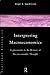 Interpreting Macroeconomics: Explorations in the History of Macroeconomic Thought