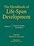The Handbook of Life-Span Development, Volume 1: Cognition, Biology, and Methods