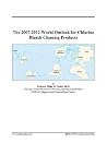 The 2007-2012 World Outlook for Chlorine Bleach Cleaning Prod... by Philip M. Parker