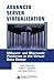 Advanced Server Virtualization: VMware and Microsoft Platforms in the Virtual Data Center