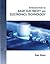 Introduction to Basic Electricity and Electronics Technology (Explore Our New Electronic Tech 1st Editions)