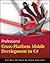 Professional Cross-Platform Mobile Development in C#