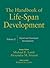 The Handbook of Life-Span Development, Volume 2: Social and Emotional Development