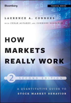 How Markets Really Work: Quantitative Guide to Stock Market Behavior (Kindle Edition)