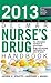 2013 Delmar Nurse’s Drug Handbook